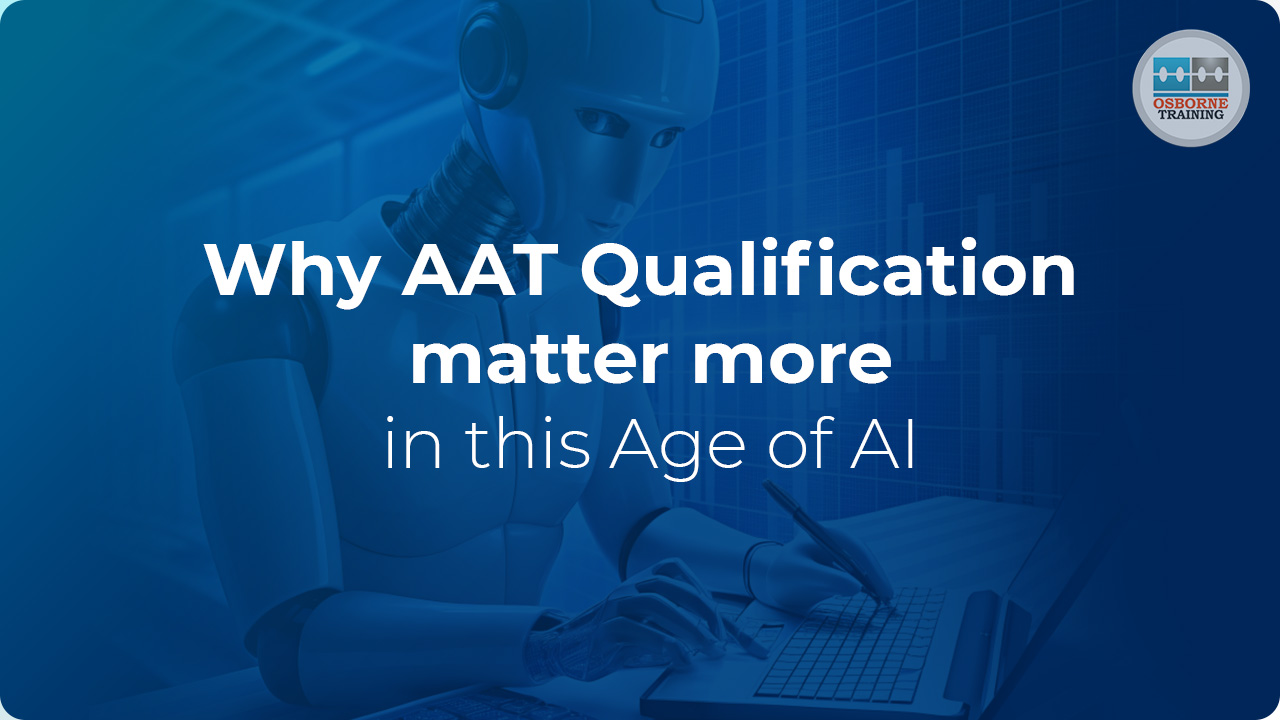 The Evolution of Accounting in the Age of AI: Why AAT Qualification matter more than ever? The Evolution of Accounting in the Age of AI: Why AAT Qualification matter more than ever?