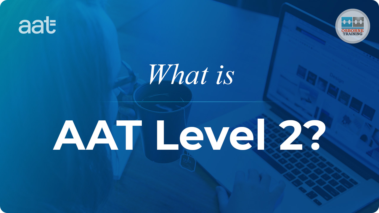 What is AAT Level 2? What is AAT Level 2?