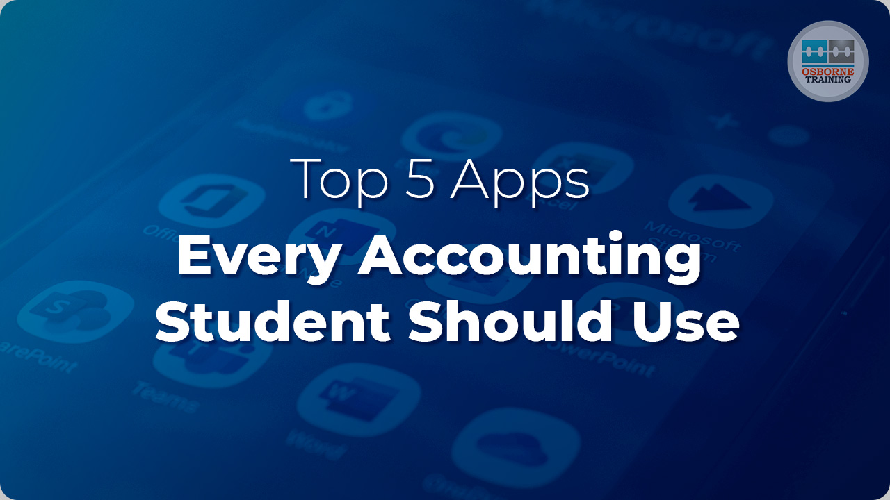 Top 5 Apps Every Accounting Student Should Use Top 5 Apps Every Accounting Student Should Use