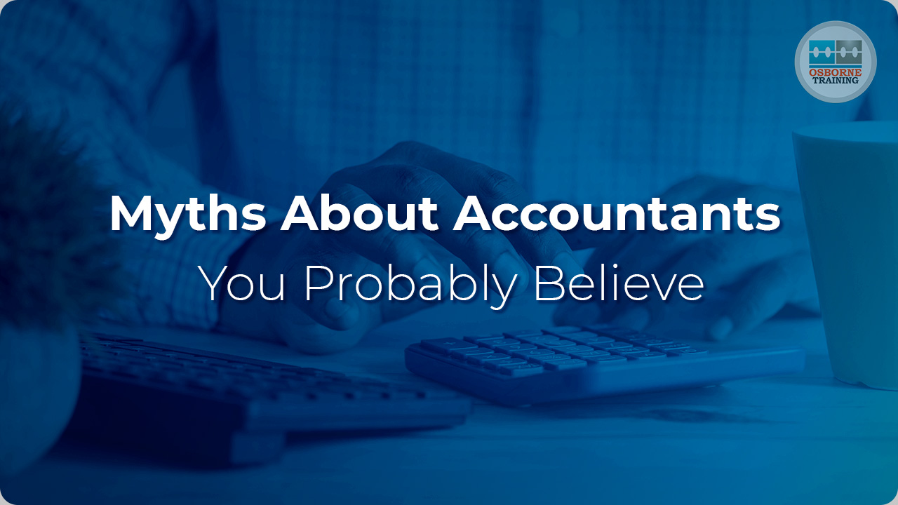 Myths About Accountants You Probably Believe Myths About Accountants You Probably Believe